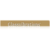 Glassvibrations 